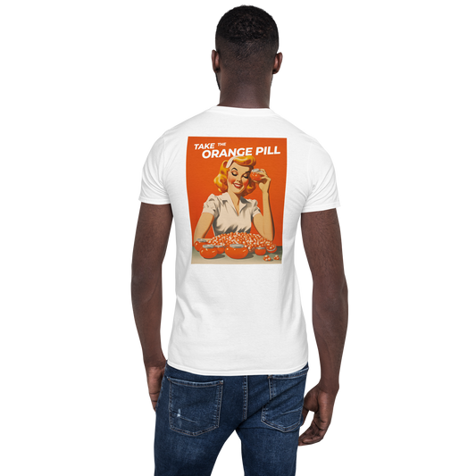 T-Shirt (Unisex) - Take the Orange Pill